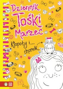 9788380733251_dziennik_toski_marzec_klopoty_i_chomik_orginal